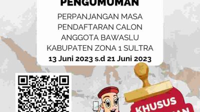 Pengumuman Perpanjangan Masa Pendaftaran Calon Anggota Bawaslu Zona 1 Sultra